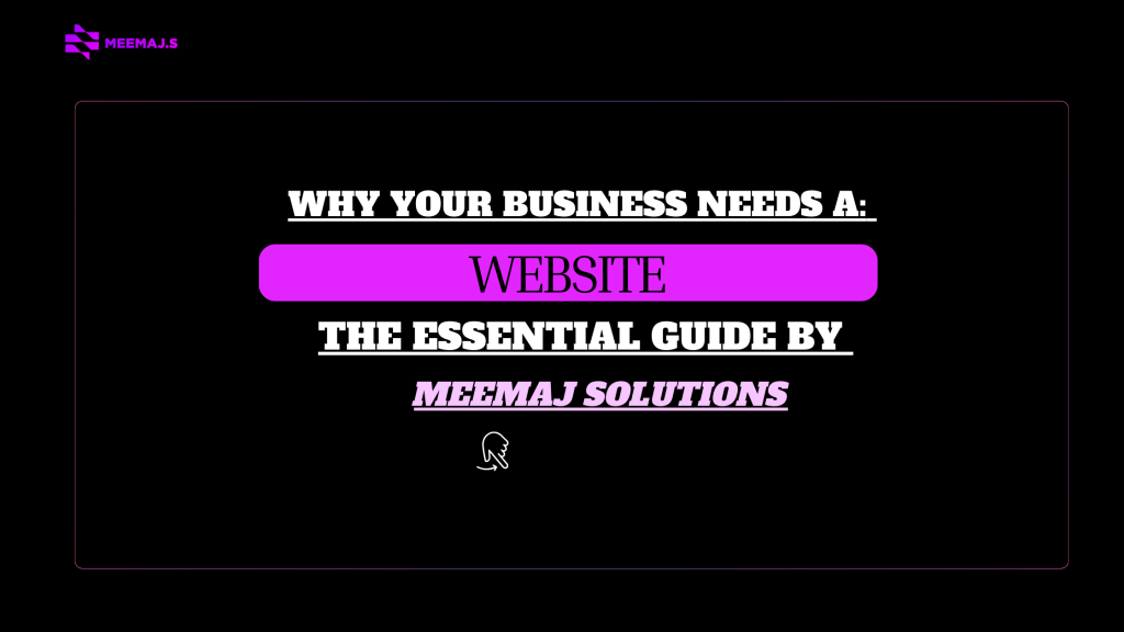 Why Your Business Needs a Website